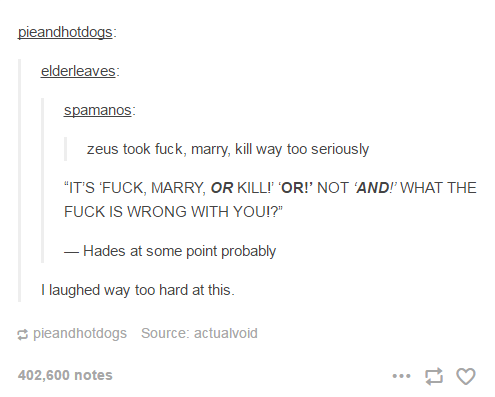 Zeus took fuck, marry, kill way too seriously