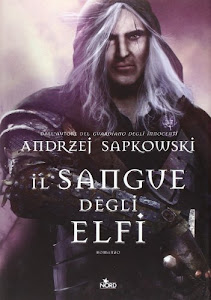 Il Sangue degli Elfi (Narrativa Nord): Vol. 3