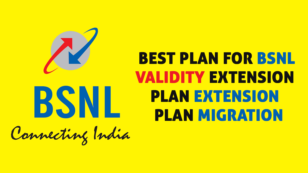 Best Plan for BSNL Validity Extension | PLAN Extension | PLAN Migration