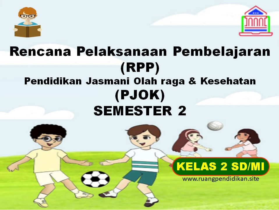 RPP 1 Lembar PJOK Semester 2 Kelas 2 SD/MI