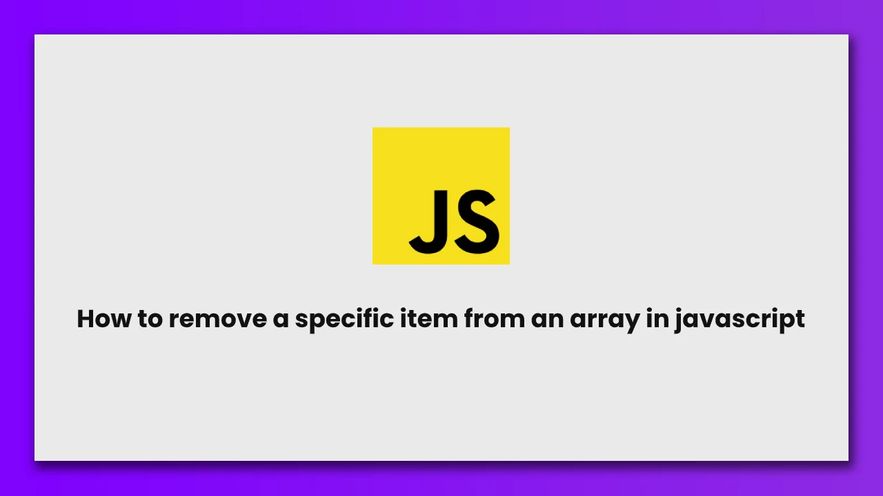 how-to-remove-specific-item-from-array-in-javascript