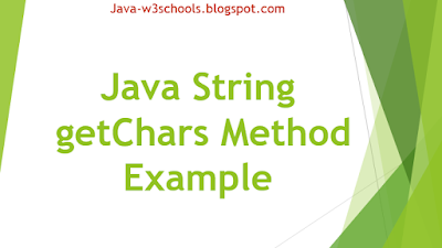 Java String getChars​ Method Example