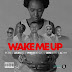  Prince Benza Ft. Tcire, Achim, Leon Lee & Dbn Nyts - Wake Me Up (2021) DOWNLOAD
