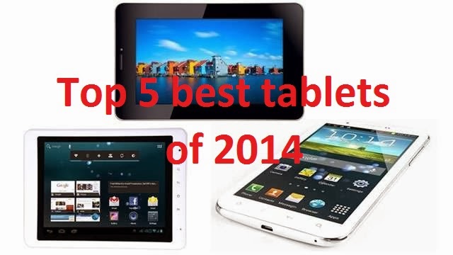 Top 5 The Best Tablets of 2014