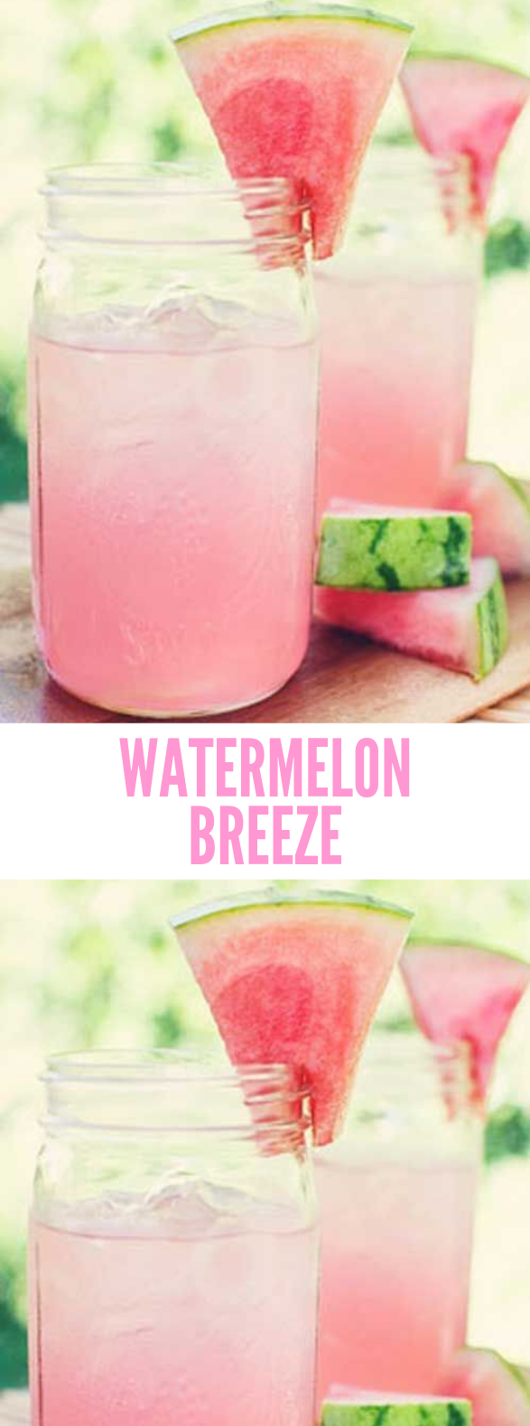 Watermelon Breeze #Drink #Delicious