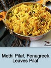 Methi Pilaf,Fenugreek Leaves Pilaf