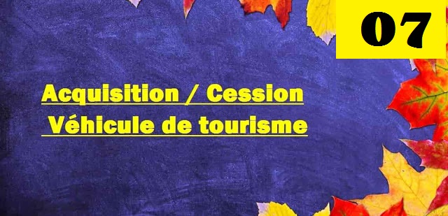 Ecriture d’acquisition et  cession  véhicule de tourisme