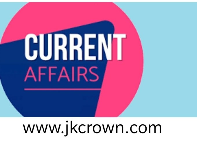 Daily CA | Current Affairs of 27th july for JKSSB, JKPSC, UPSC , KUET PG Exams - Click on Link Below To download : Jkcrown 