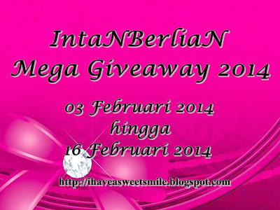 http://ihaveasweetsmile.blogspot.com/2014/02/intanberlian-mega-giveaway-2014.html