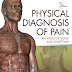Physical Diagnosis of Pain An Atlas of Signs and Symptoms 3rd Edition