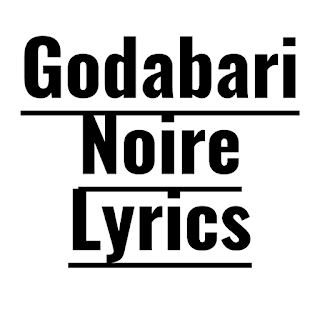 Godabari Noire Lyrics