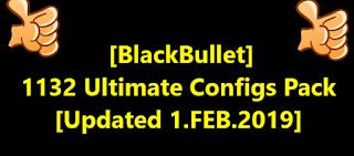 [BlackBullet] 1132 Ultimate Configs Pack [Updated 1.FEB.2019]