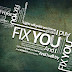 Lirik Lagu Coldplay - Fix You dan terjemahannya