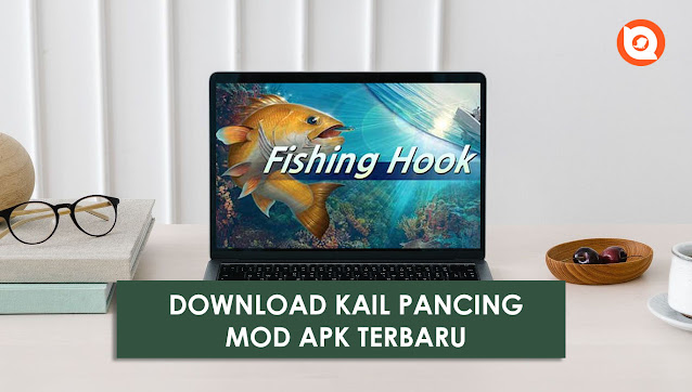 Download Kail Pancing Mod Apk Level Max Versi Terbaru 2021