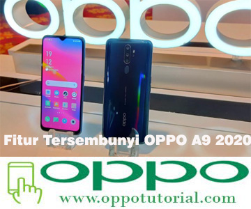 Fitur Tersembunyi OPPO A9 2020