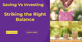 Choosing Between Saving and Investing