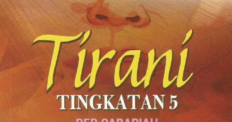 Nilai dan Contoh Novel Tirani - RUJUKAN SPM