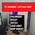 PC GAMING CORE I3 1 JUTAAN update Agustus 2022 
