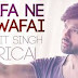 Lyrics of Wafa Ne Bewafai From Movie Tera Suroor 2