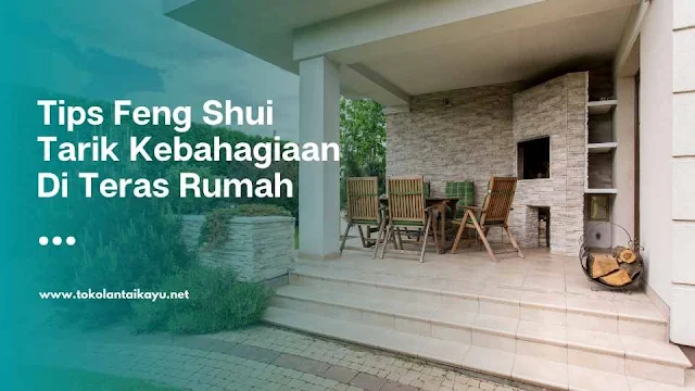 Feng Shui Teras Rumah