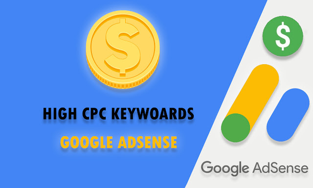 High CPC Keywords Google Adsense