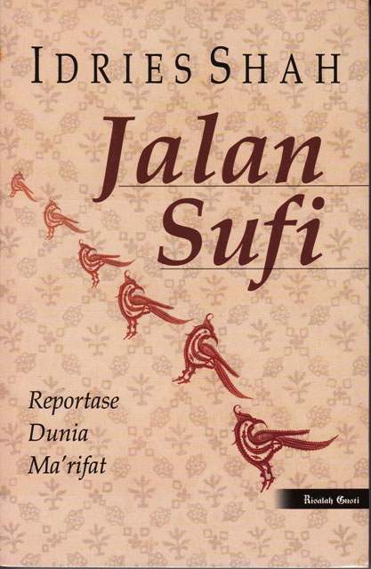 Ebook Jalan Sufi Reportase Dunia Ma rifat Idries Shah 
