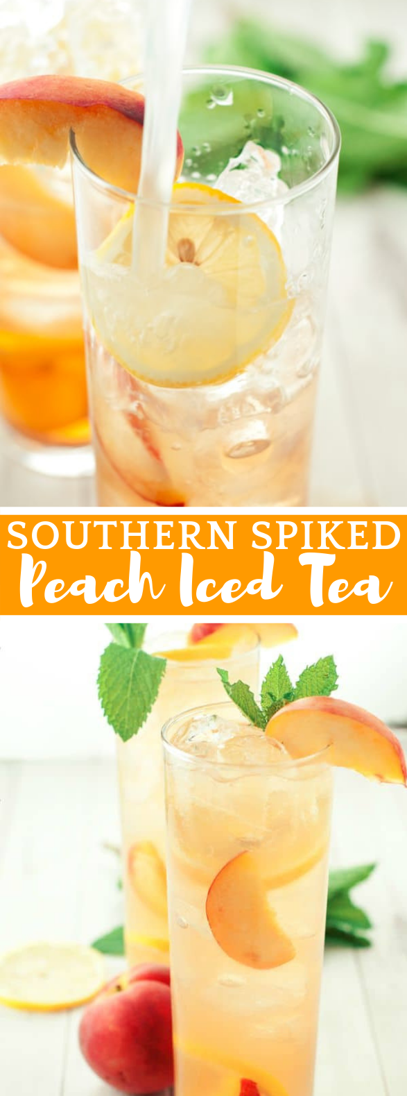 SOUTHERN SPIKED PEACH ICED TEA #drink #recipe