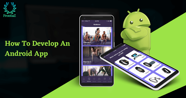 How To Develop An Android App