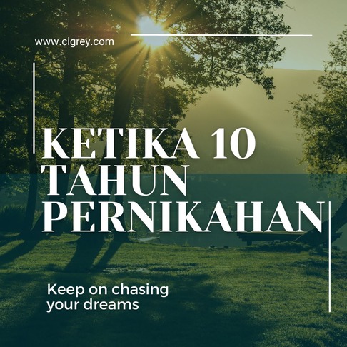 Ketika 10 Tahun Pernikahan