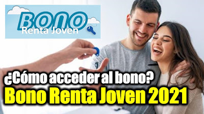 Bono Renta Joven 2021: Conoce cómo y quiénes pueden acceder