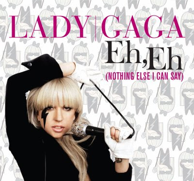 Lady Gaga quot;Eh, Eh (Nothing