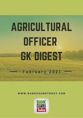 gricultural Officer GK Digest: February 2021