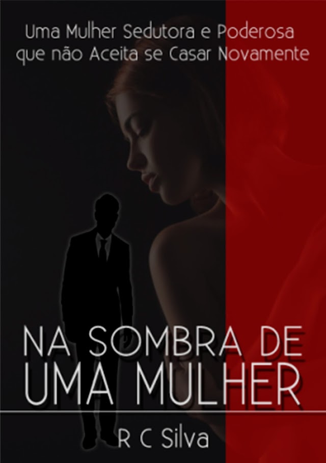 Na Sombra de Uma Mulher