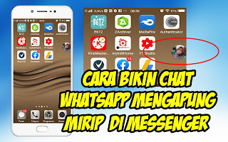 Cara Membuat Chat Whatsapp Mengapung Seperti Di Messenger