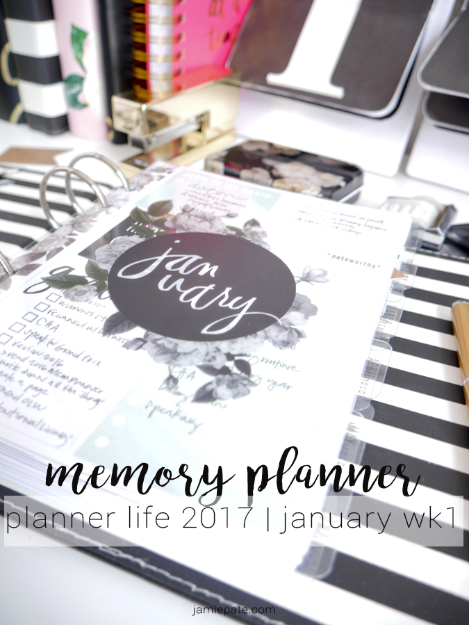 Heidi Swapp Love Today Memory Planner Jan Week 1 by Jamie Pate  |  @jamiepate for @heidiswapp