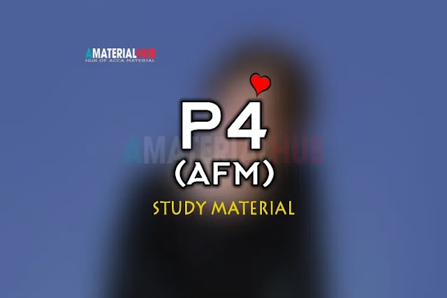 P4 - [2020] - Advanced Financial Management (AFM) - STUDY TEXT and EXAM KIT - BPP