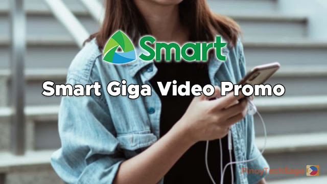 Smart GIGA VIDEO Promo: Data for any sites + 1GB Video Everyday (YouTube, Netflix, iWant TFC and more)