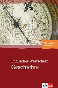 Englischer Wortschatz Geschichte: Buch mit farbigen Bildtafeln