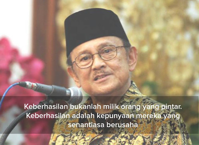 35 Terbaik Untuk Kata  Motivasi  Bj Habibie  Meraih Sukses 