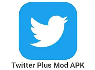 تحميل تطبيق Twitter Plus Mod APK أحدث إصدار النسخه المعدله للاندرويد وللايفون
