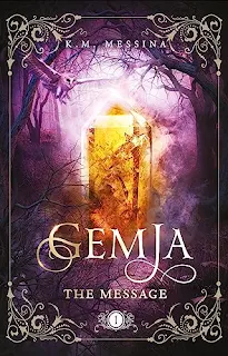 Gemja: The Message - a young adult magical fantasy novel book promotion by K.M. Messina