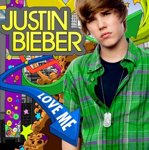 (2) Justin Bieber   Love Me 