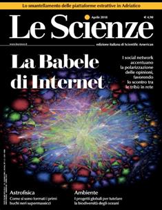 Le Scienze 596 - Aprile 2018 | ISSN 0036-8083 | TRUE PDF | Mensile | Scienza | Tecnologia | Astronomia
Le Scienze è una rivista mensile italiana di divulgazione scientifica, edizione italiana di Scientific American. Oltre che alla scienza di base, essa pone particolare attenzione alle ricadute tecnologiche della scienza e al progresso tecnico.