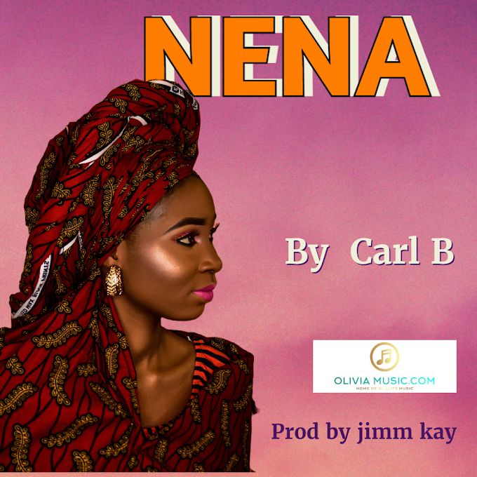 "NENA" by Carl B || prod Jimm-Kay