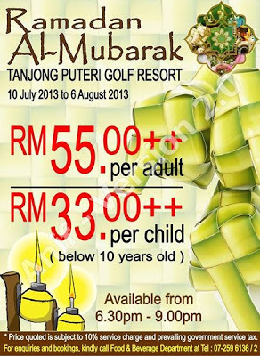 Tanjong Puteri Golf Resort  Dewasa RM55++  Kanak-kanak RM33++  Untuk tempahan : 07 259 6136 / 07 259 6132