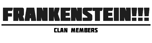 FRANKENSTEIN!!! Members