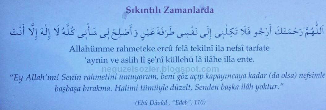 Her gün okunacak dualar / Sıkıntılı üzgün üzüntülü Zamanlarda okunacak
dua- Dualar