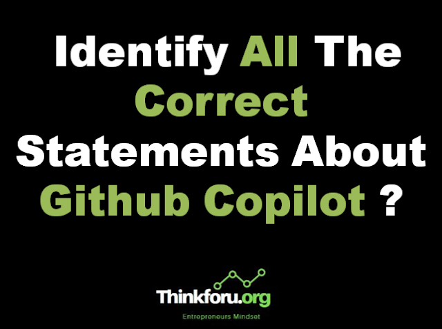 Cover Image Of Identify All The Correct Statements About Github Copilot ?