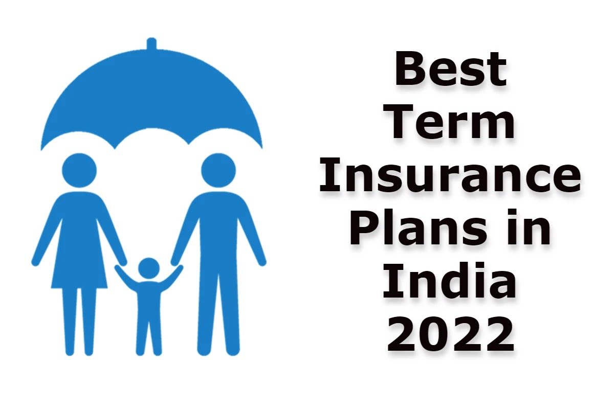 Best Term Insurance Plans in India 2022