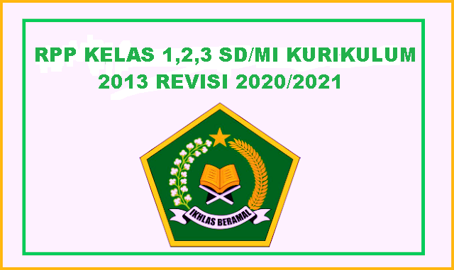 RPP SD/MI Kelas 1,2,3 Kurikulum 2013